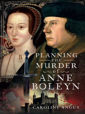cover image of Planning the Murder of Anne Boleyn
